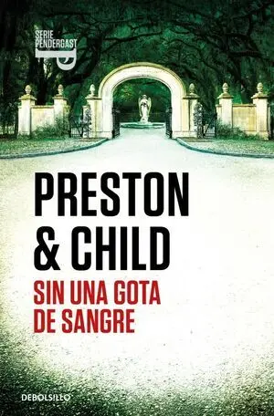 Sin una Gota de Sangre (Inspector Pendergast 20)