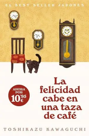 La Felicidad Cabe en una Taza de Café (Antes de que se Enfríe el Café 2)