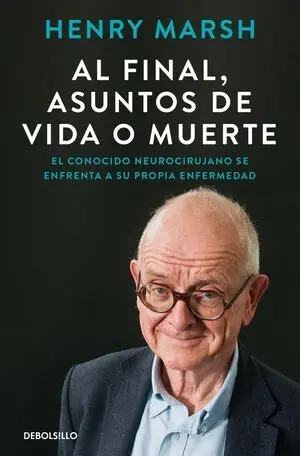 Al Final, Asuntos de Vida o Muerte