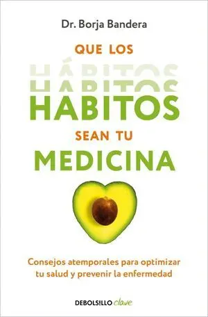 Que los Habitos Sean tu Medicina