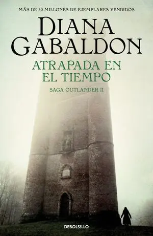Atrapada en el Tiempo (Claire Randall 2)