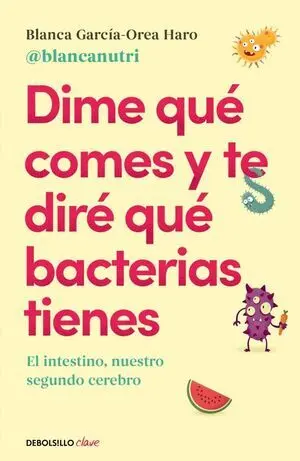 Dime que Comes y te Dire que Bacterias Tienes
