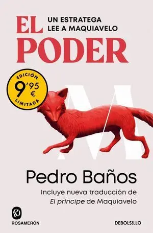 El Poder. Un Estratega Lee a Maquiavelo