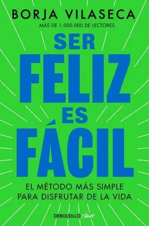 Ser Feliz Es Facil