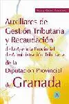 Auxiliares de Gestion Tributaria y Recaudacion de la Diputacion Provincial de Gr