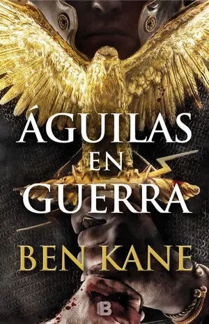 Águilas en Guerra (Águilas de Roma 1)
