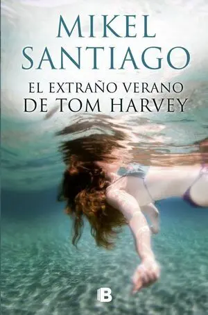 El Extraño Verano de Tom Harvey