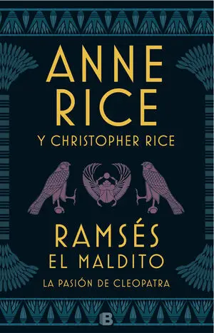 Ramsés el Maldito. La Pasión de Cleopatra