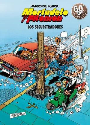 Los Secuestradores (Magos del Humor Mortadelo y Filemón 191)
