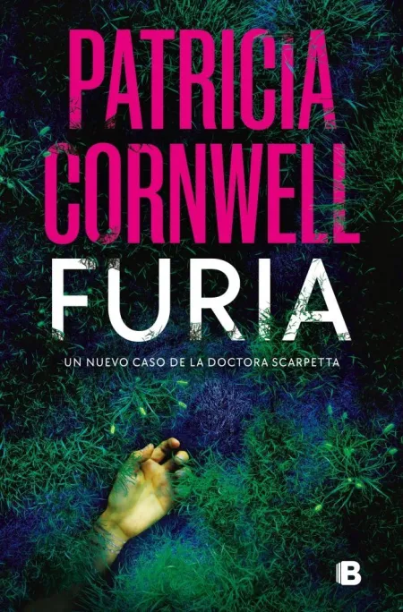 Furia (Doctora Kay Scarpetta 2)