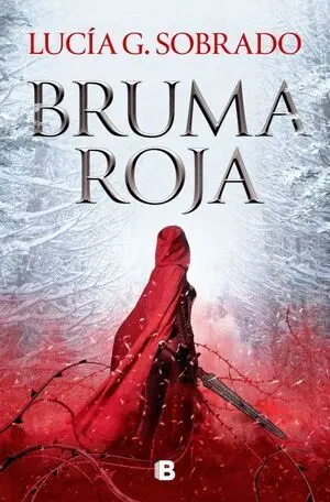 Bruma Roja. Vol I Bilogia