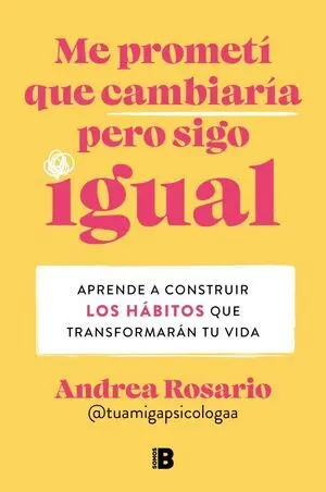 Me Prometi que Cambiaria Pero Sigo Igual