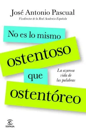 No Es lo Mismo Ostentoso que Ostentóreo