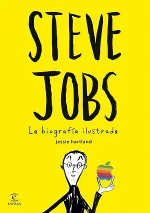 Steve Jobs la Biografia Ilustrada