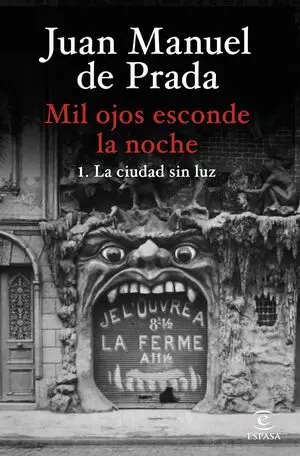 Mil Ojos Esconde la Noche. La Ciudad sin Luz