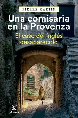 Una Comisaria en la Provenza. El Caso del Inglés Desaparecido
