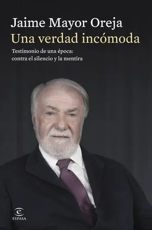 Una Verdad Incomoda Testimonio de una Epoca: Contra el Sile