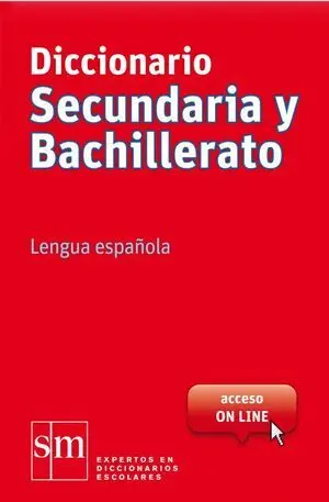 Diccionario Secundaria y Bachillerato. Lengua Española