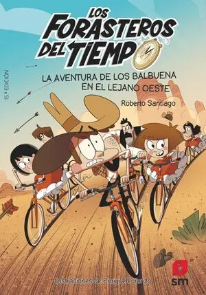 Los Forasteros del Tiempo: la Aventura de los Balbuena en el Leja