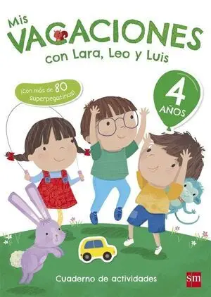 Mis Vacaciones con Lara, Leo y Luis. 4 Años
