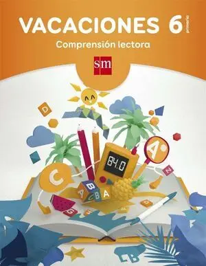 Vacaciones: Comprensión Lectora. 6 Educación Primaria