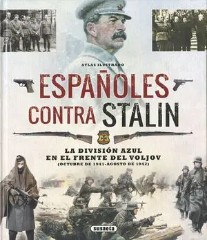 Atlas Ilustrado Españoles Contra Stalin