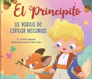 Principito. La Varita de Contar Historias, el