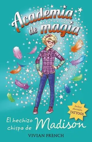 Academia de Magia 2. El Hechizo Chispa de Madison