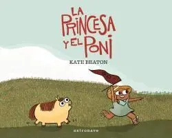 La Princesa y el Poni