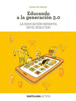 Sant Activa Educando a Generacion 3. 0.