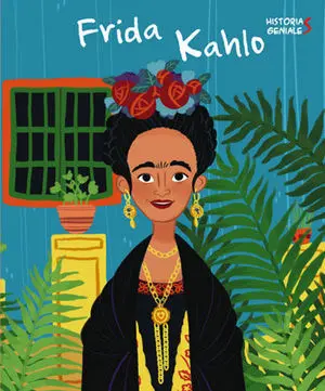 Frida Kalho. Historias Geniales (Vvkids)