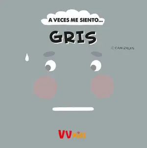 A Veces me Siento... Gris (Vvkids)