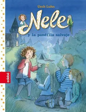 Nele 4: Nele y la Pandilla Salvaje