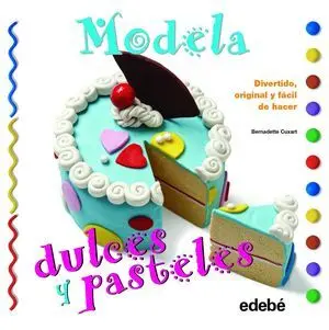 Modela Dulces y Pasteles con Plastilina