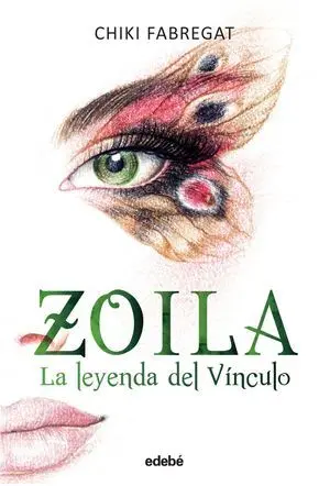 La Leyenda del Vínculo (Volumen Ii de la Trilogía Zoila)