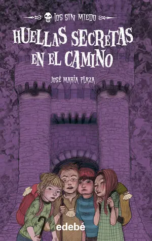 Los sin Miedo 11. Huellas Secretas en el Camino