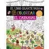 El Libro Gigante para Colorear Carnaval