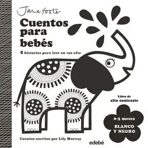 Cuentos para Bebes. blanco y Negro. (0-3 Meses)