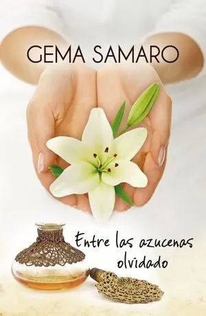 Entre las Azucenas Olvidado