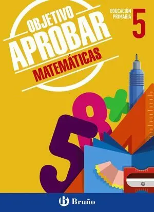 Objetivo Aprobar Matemáticas 5 Primaria