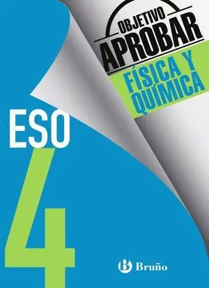 (16). Objetivo Aprobar 4º. eso Fisica y Quimica
