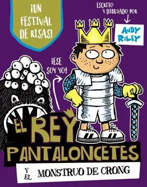 El Rey Pantaloncetes y el Monstruo de Crong