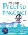 ­S Valiente, Pequeño PingIno!