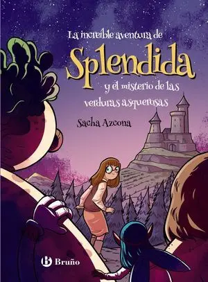 La Increíble Aventura de Spléndida y el Misterio de las Verduras Asquerosas