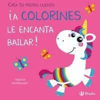 Crea tu Propio Cuento. Ia Colorines le Encanta Bailar!