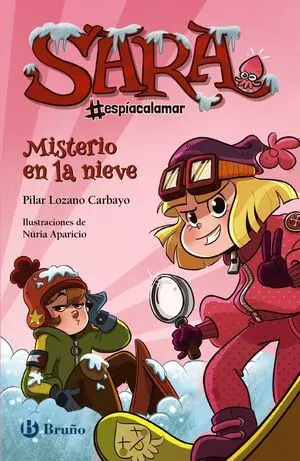 Sara #Espiacalamar - Misterio en la Nieve