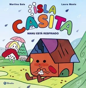Isla Casita, 1. Manu esta Resfriado