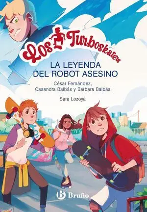 Los Turboskaters, 1. La Leyenda del Robot Asesino