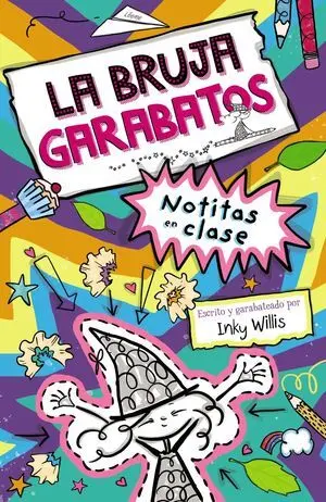 La Bruja Garabatos, 1. Notitas en Clase