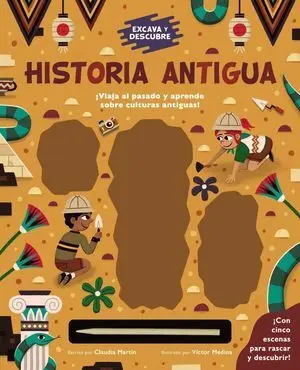 Excava y Descubre: Historia Antigua